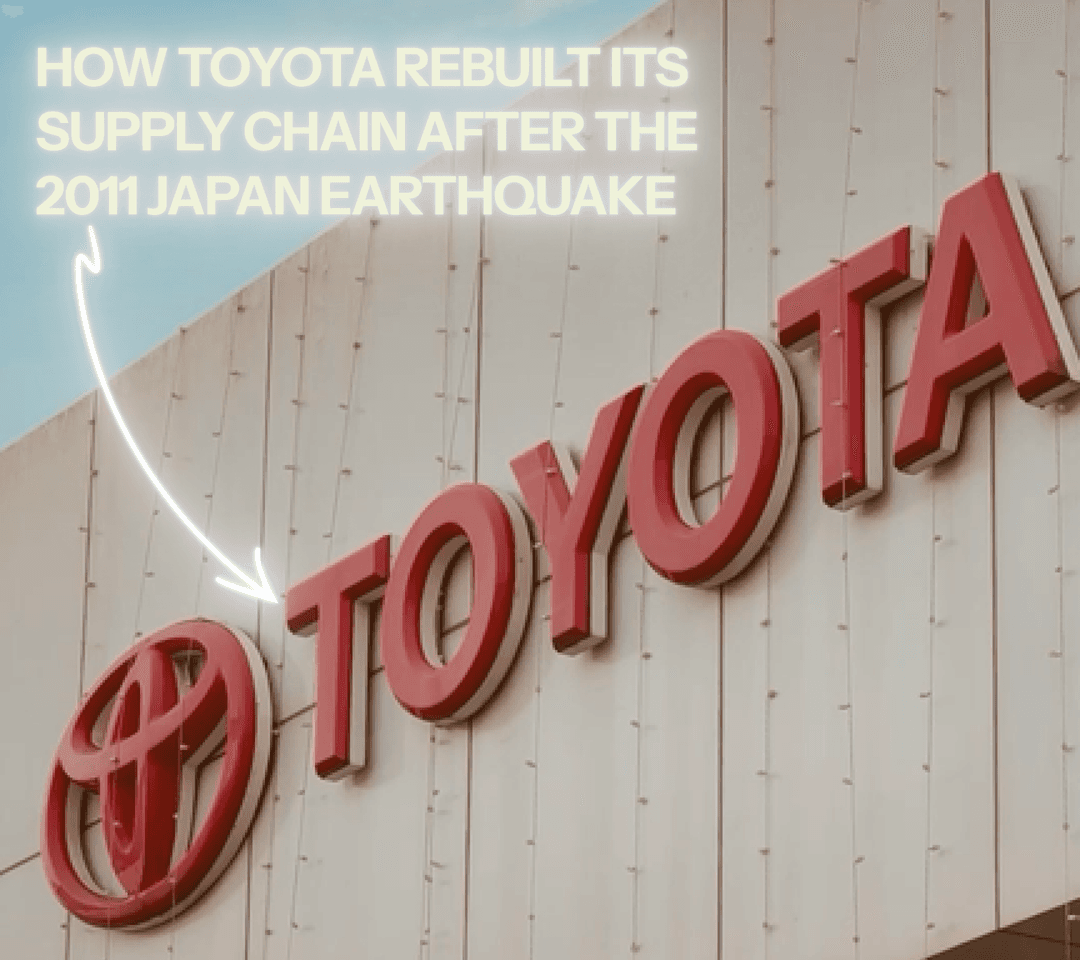 Toyota’s Post Crisis Supply Chain Transformation: Lessons in Resilience